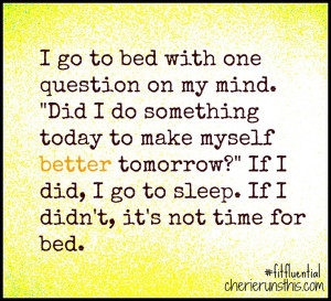 motivation for today. from Cherierunsthis. #fitfluential