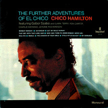Chico Hamilton - The Further Adventures of El Chico