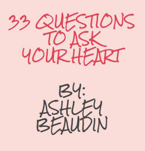 Simply Clarke: 33 Questions To Ask Your Heart