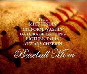Baseball Mom :-)