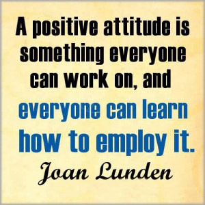 positive attitude quotes for work positive attitude quotes for work