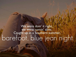 barefoot blue jean night ♫