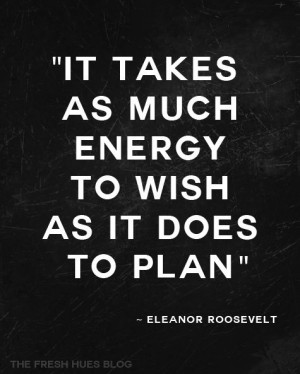 quotes_it takes as much energy - by eleanor roosevelt