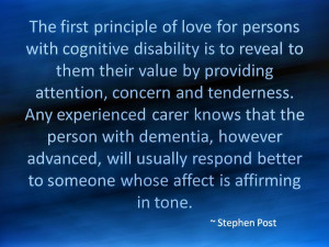 The First Principle of Love for Persons with Dementia Each time we ...