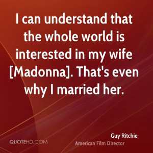 Guy Ritchie Marriage Quotes