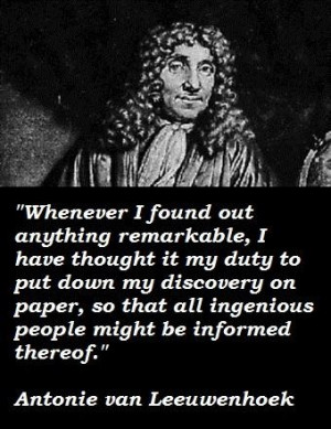 Antonie van leeuwenhoek famous quotes 2