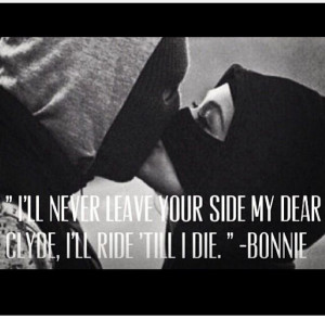 Bonnie And Clyde Quotes Tumblr Bonnie and clyde