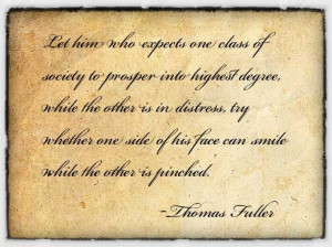 Let him who expects one class of society to prosper into highest ...