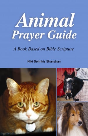 The front cover of the new 2005 book, Animal Prayer Guide.