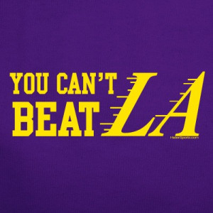 YOU CAN'T BEAT LA T-Shirt for Laker Fans