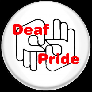 There is a movement among the deaf called 