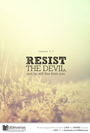 Resist and Renew rebuke the devil in the name of The Lord Jesus Christ ...