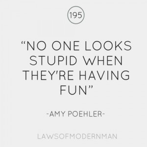amy poehler, fun, girl, girly, high school, life, love, quote, teen ...