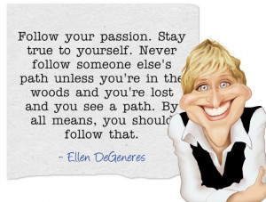 ... ellen degeneres quotes truths elen degeneres quotes ellendegen quotes