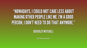 quote-Beverley-Mitchell-nowadays-i-could-not-care-less-about-230802 ...
