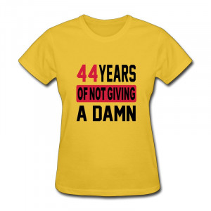 ... Neck Woman Shirt birthday 44 Swag Quotes T-Shirts for Woman Brand New