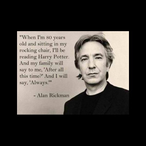 ... Pictures alan rickman snape quote reading harry potter funny pictures