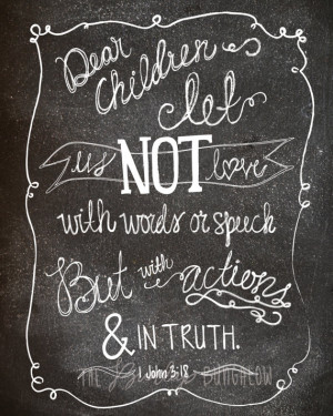 Chalkboard Art -- Printable Art -- Bible Verse -- Love IS Action, 1 ...