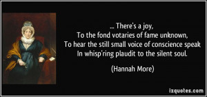, To the fond votaries of fame unknown, To hear the still small voice ...