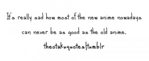 Otaku Quotes | via Tumblr