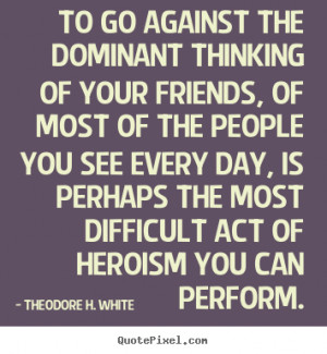 theodore-h-white-quotes_18085-3.png