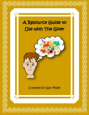 Resource Guide to Use with The Giver .