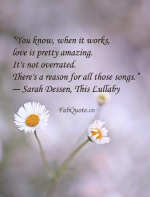 Sarah dessen loveis pretty amazing quote