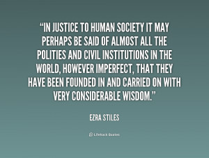 In justice to human society it may perhaps be said of almost all the ...