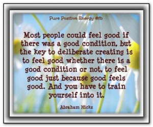 the aim to feel good just because good feels good