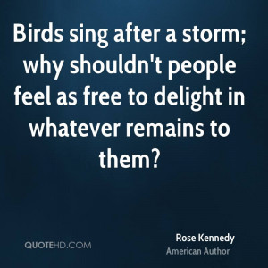 Rose Kennedy Nature Quotes