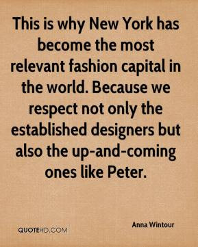... the established designers but also the up-and-coming ones like Peter
