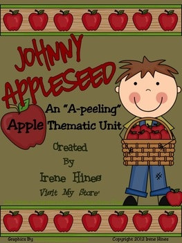 Johnny Appleseed ~ An Apple Thematic Unit For September