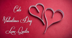 Cute Valentine's Day Quotes for Boyfriend