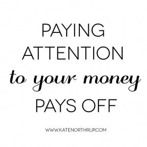 Paying attention to your money pays off. #MoneyLove Note