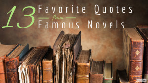 13 favorite quotes from classic novels
