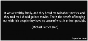 More Michael Patrick Jann Quotes
