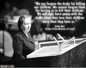strongly disagree with one of Golda Meir’s most famous quotes