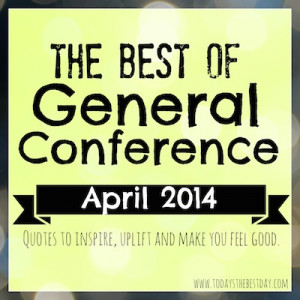 ... april 2014 priesthood session lds general conference 2014 quotes