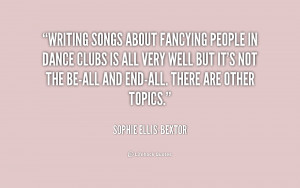 quote-Sophie-Ellis-Bextor-writing-songs-about-fancying-people-in-dance ...