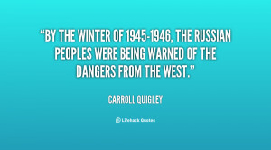 By the winter of 1945-1946, the Russian peoples were being warned of ...
