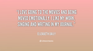 quote-Elizabeth-Daily-i-love-going-to-the-movies-and-126143.png