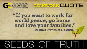 Character Traits - Teamwork - Mother Teresa of Calcutta