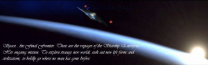 Star Trek Enterprise Banner w/ quote by Wlydfyr123