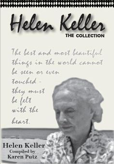 ... of books written by Helen Keller. Inspiring Quotes, Inspiration Quotes