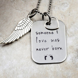 Someone I Love Was Never Born Miscarriage by SecretSphynx on Etsy, $28 ...