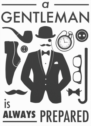 Gentleman is Always Prepared by Valdevia