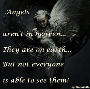 Angels Aren’t In Heaven…