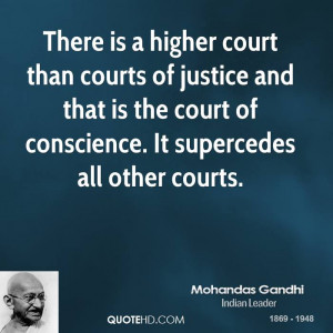 There is a higher court than courts of justice and that is the court ...