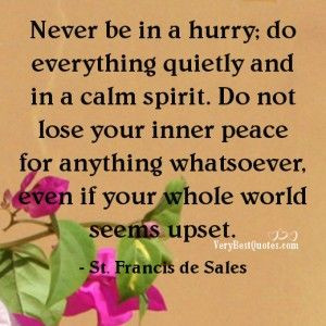 Chronic Pain Quotes | ... -be-in-a-hurry-Inner-Peace-Quotes-Peace-Of ...
