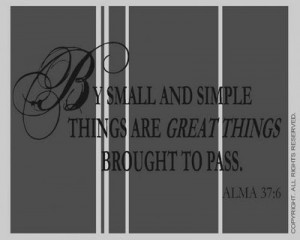by+small+and+simple+things+are+great+things+brought+to+pass%5B1%5D.jpg